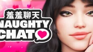 【SLG/官中步兵】羞羞聊天 Naughty Chat【度盘+迅雷+夸克/367M】